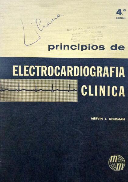 PRINCIPIOS DE ELECTROCARDIOGRAFIA CLINICA.