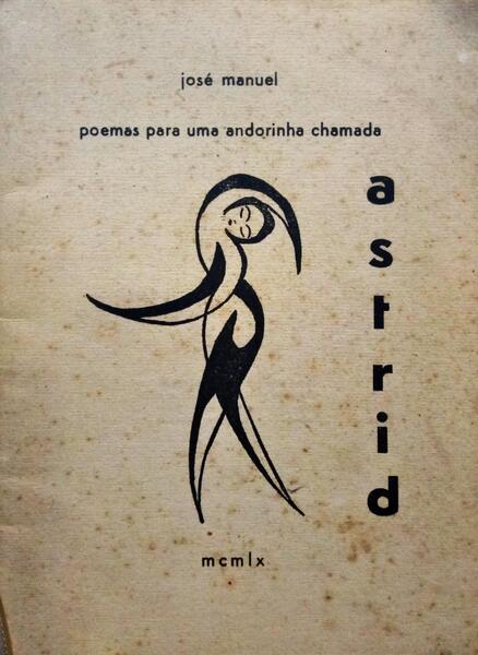 POEMAS PARA UMA ANDORINHA CHAMADA ASTRID.