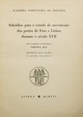 SUBSÃ?DIOS PARA O ESTUDO DO MOVIMENTO DOS PORTOS DE FARO E LISBOA DURANTE O SÉCULO XVII.