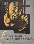 EXPOSIÇÃO DE ARTE SACRA MISSIONÃ?RIA, EDIÇÃO COMEMORATIVA.