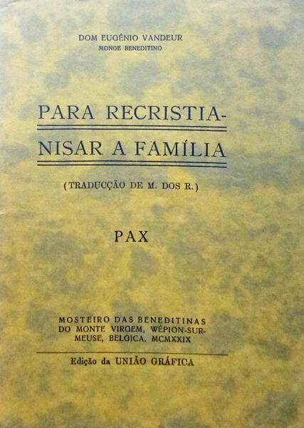 PARA RECRISTIANISAR A FAMÃ?LIA.