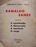 RAMALHO EANES CONTRA: A CONSTITUIÇÃO, A DEMOCRACIA, A COERÊNCIA, O CARGO.