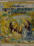 DICIONÃ?RIO DE HISTÓRIA RELIGIOSA DE PORTUGAL A-C.