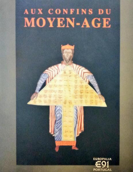 AUX CONFINS DU MOYEN-AGE. ART PORTUGAIS XII-XVe SIECLE.