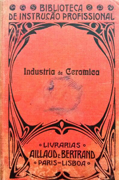 INDÚSTRIA DE CERÂMICA. [2.ª EDIÇÃO]