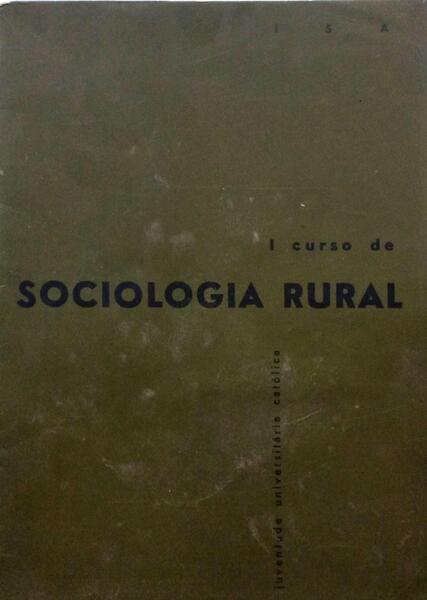 PRIMEIRO CURSO DE SOCIOLOGIA RURAL.