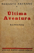 NAVARRO. (Augusto) ÚLTIMA AVENTURA.