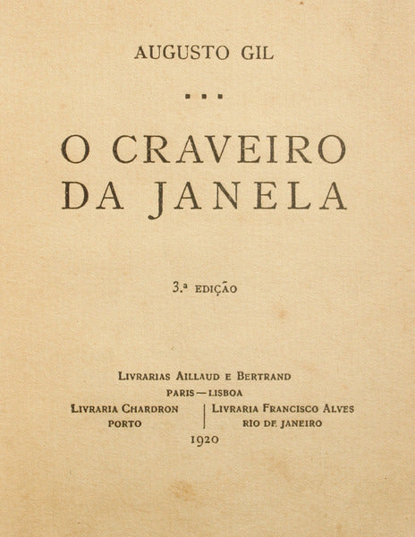GIL. (Augusto) O CRAVEIRO DA JANELA. [3.ª EDIÇÃO]