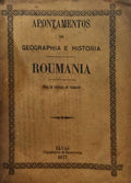 APONTAMENTOS DE GEOGRAPHIA E HISTORIA. ROUMANIA.
