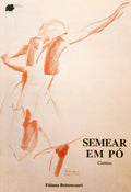 BETTENCOURT. (Fátima) SEMEAR EM PÓ.