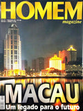 MACAU: UM LEGADO PARA O FUTURO, HOMEM MAGAZINE, N.º 129, 1999.