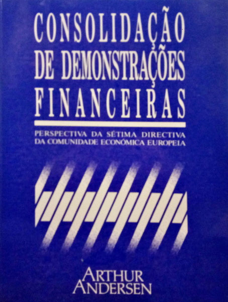 CONSOLIDAÇÃO DE DEMONSTRAÇÕES FINANCEIRAS.