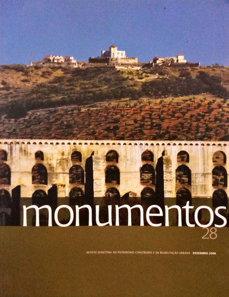 MONUMENTOS, N.º 28, DEZEMBRO 2008. DOSSIÊ: ELVAS, CIDADE E ENVOLVENTE.