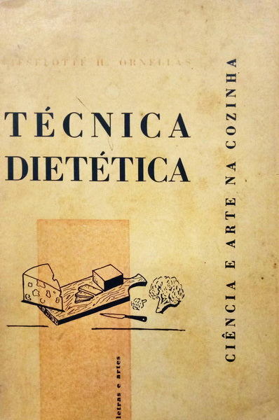 ORNELLAS. (Lieselotte H.) TÉCNICA DIETÉTICA.