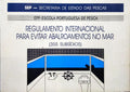 REGULAMENTO INTERNACIONAL PARA EVITAR ABALROAMENTOS NO MAR.