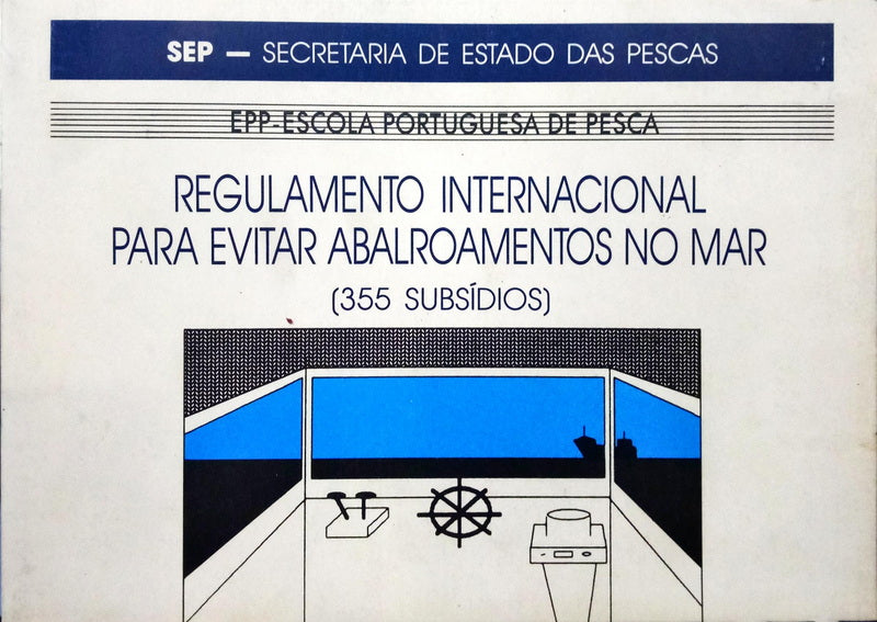 REGULAMENTO INTERNACIONAL PARA EVITAR ABALROAMENTOS NO MAR.