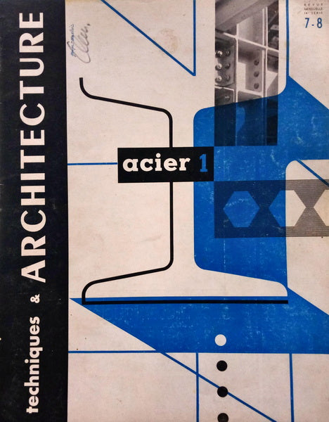 TECHNIQUES & ARCHITECTURE, ACIER I - 2, N.?? 1, 7-8, 1955. [2 VOLUMES]
