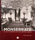 NETO. (Maria João) MONSERRATE: A CASA ROMÂNTICA DE UMA FAMÍLIA INGLESA.