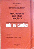 LUÃ?S DE CAMÕES: REDONDILHAS, SONETOS, CANÇÃO X.