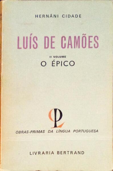 LUÃ?S DE CAMÕES, O ÉPICO.