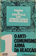 O ANTICOMUNISMO ARMA DA REACÇÃO.