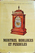 MONTRES, HORLOGUES ET PENDULES.