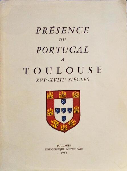 PRÉSENCE DU PORTUGAL A TOULOUSE.