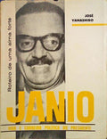 JANIO, VIDA E CARREIRA POLÃ?TICA DO PRESIDENTE.