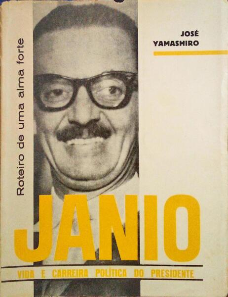 JANIO, VIDA E CARREIRA POLÃ?TICA DO PRESIDENTE.