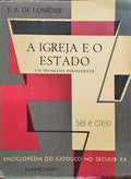 A IGREJA E O ESTADO UM PROBLEMA PERMANENTE.