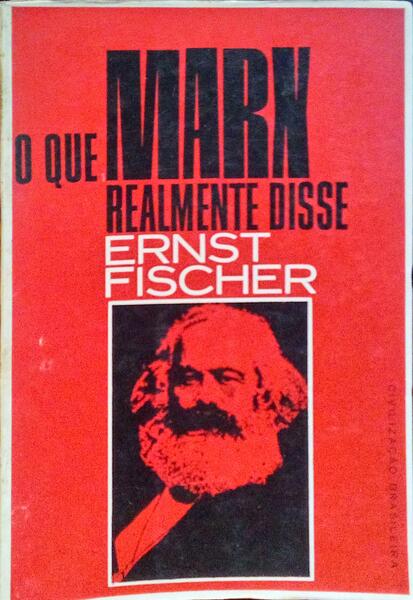 O QUE MARX REALMENTE DISSE.
