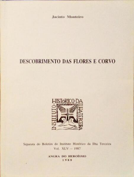 DESCOBRIMENTO DAS FLORES E CORVO.