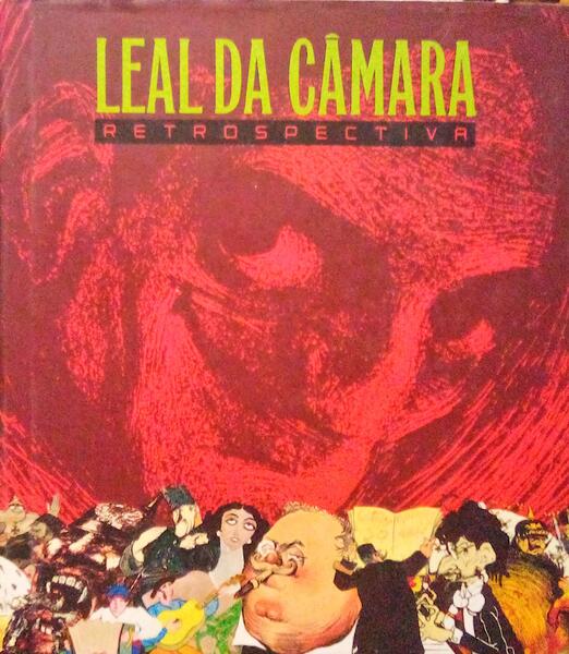 LEAL DA CÂMARA. RETROSPECTIVA.