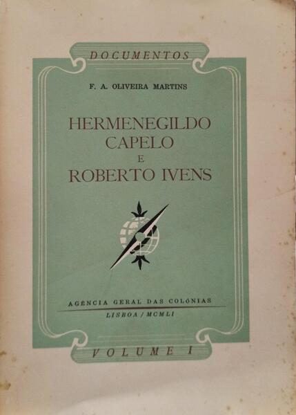 HERMENEGILDO CAPELO E ROBERTO IVENS.