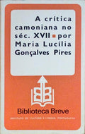 A CRÃ?TICA CAMONIANA NO SÉCULO XVII. [1.ª EDIÇÃO]