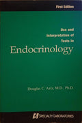USE AND INTERPRETATION OF TESTS IN ENDOCRINOLOGY.