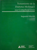 TRATAMIENTO DE LA DIEABETES MELLITUS Y SUS COMPLICACIONES. [2.ª EDIÇÃO]