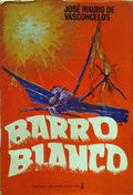 BARRO BLANCO. [10.ª EDIÇÃO]