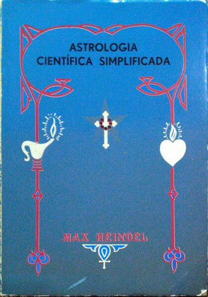 ASTROLOGIA CIENTÃ?FICA SIMPLIFICADA.