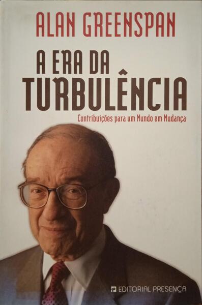 A ERA DA TURBULÊNCIA. [1.ª EDIÇÃO]