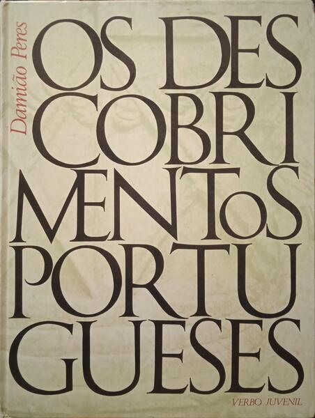 OS DESCOBRIMENTOS PORTUGUESES.