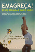 EMAGREÇA! PERCA GORDURA E GANHE SAÚDE.