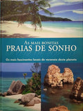 AS MAIS BONITAS PRAIAS DE SONHO.