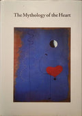 THE MYTHOLOGY OF THE HEART.