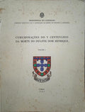 COMEMORAÇÕES DO V CENTENÃ?RIO DA MORTE DO INFANTE DOM HENRIQUE. [VOLUME I]