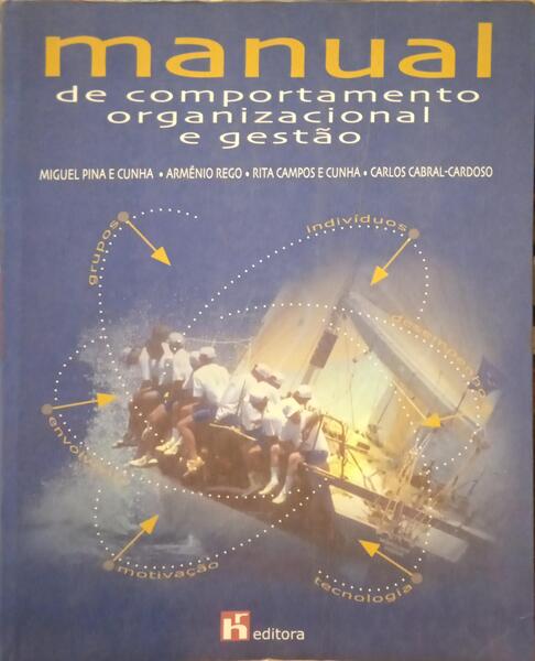 MANUAL DE COMPORTAMENTO ORGANIZACIONAL E GESTÃO. [2.ª EDIÇÃO]