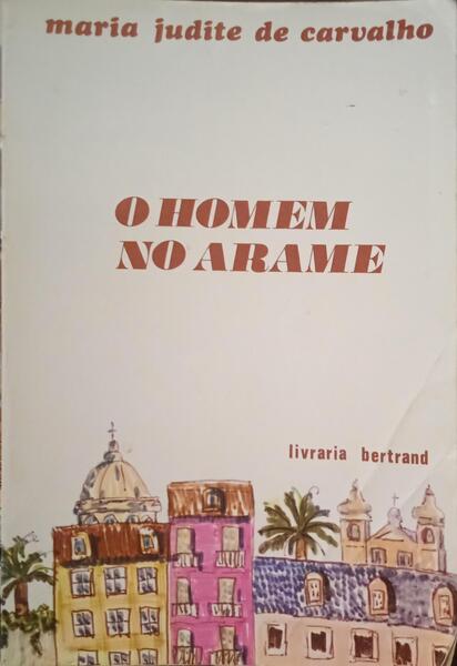 O HOMEM NO ARAME.