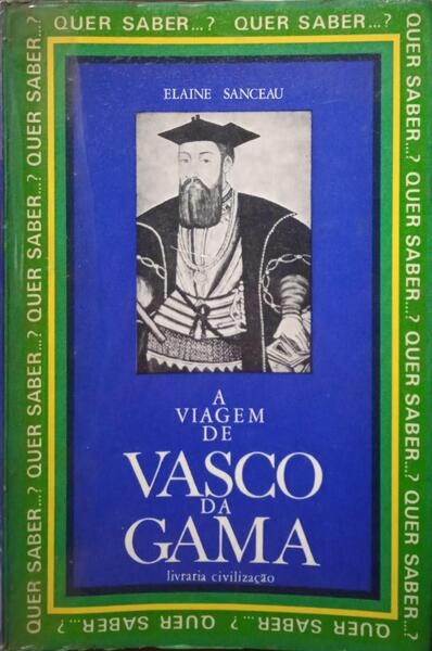 A VIAGEM DE VASCO DA GAMA. [4.ª edição]