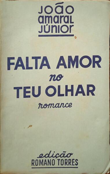 FALTA AMOR NO TEU OLHAR.