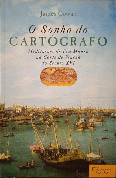 O SONHO DO CARTÓGRAFO.